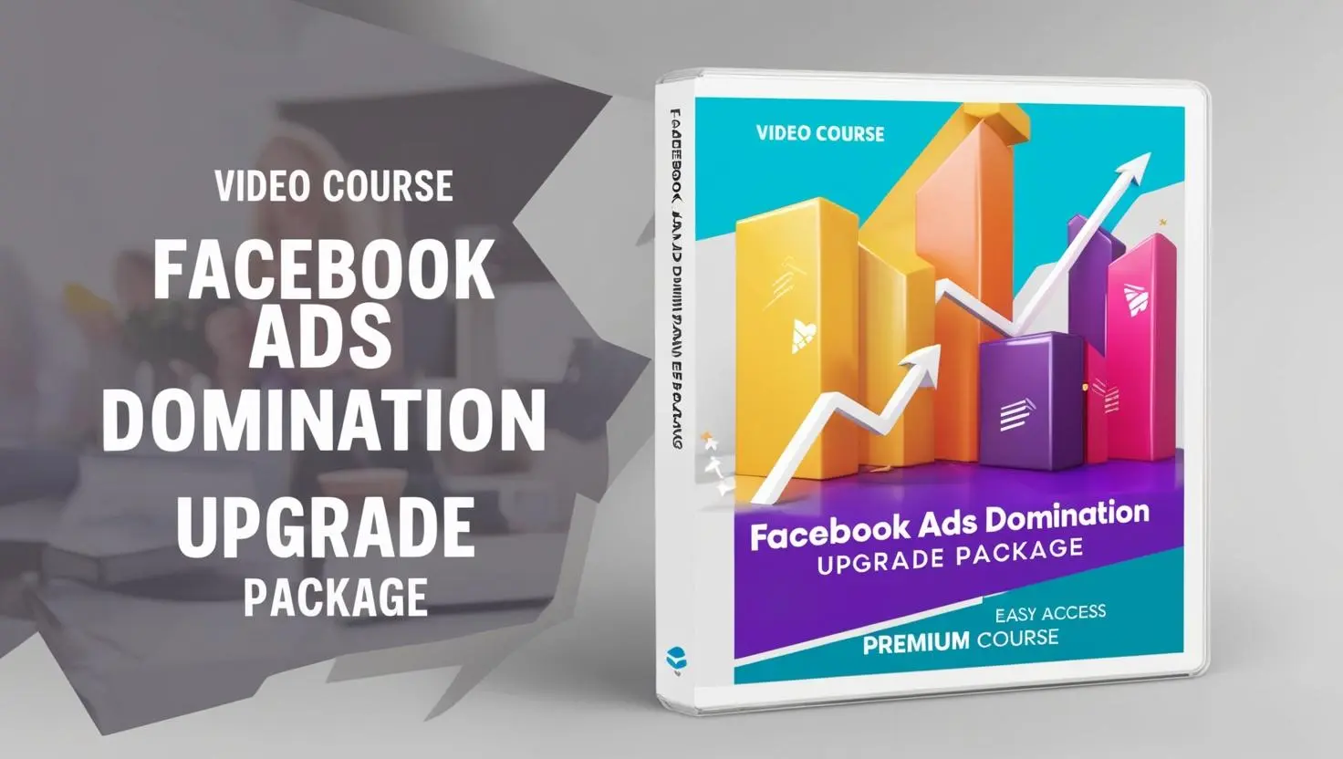 Facebook Ads Domination Upgrade Package video course free download