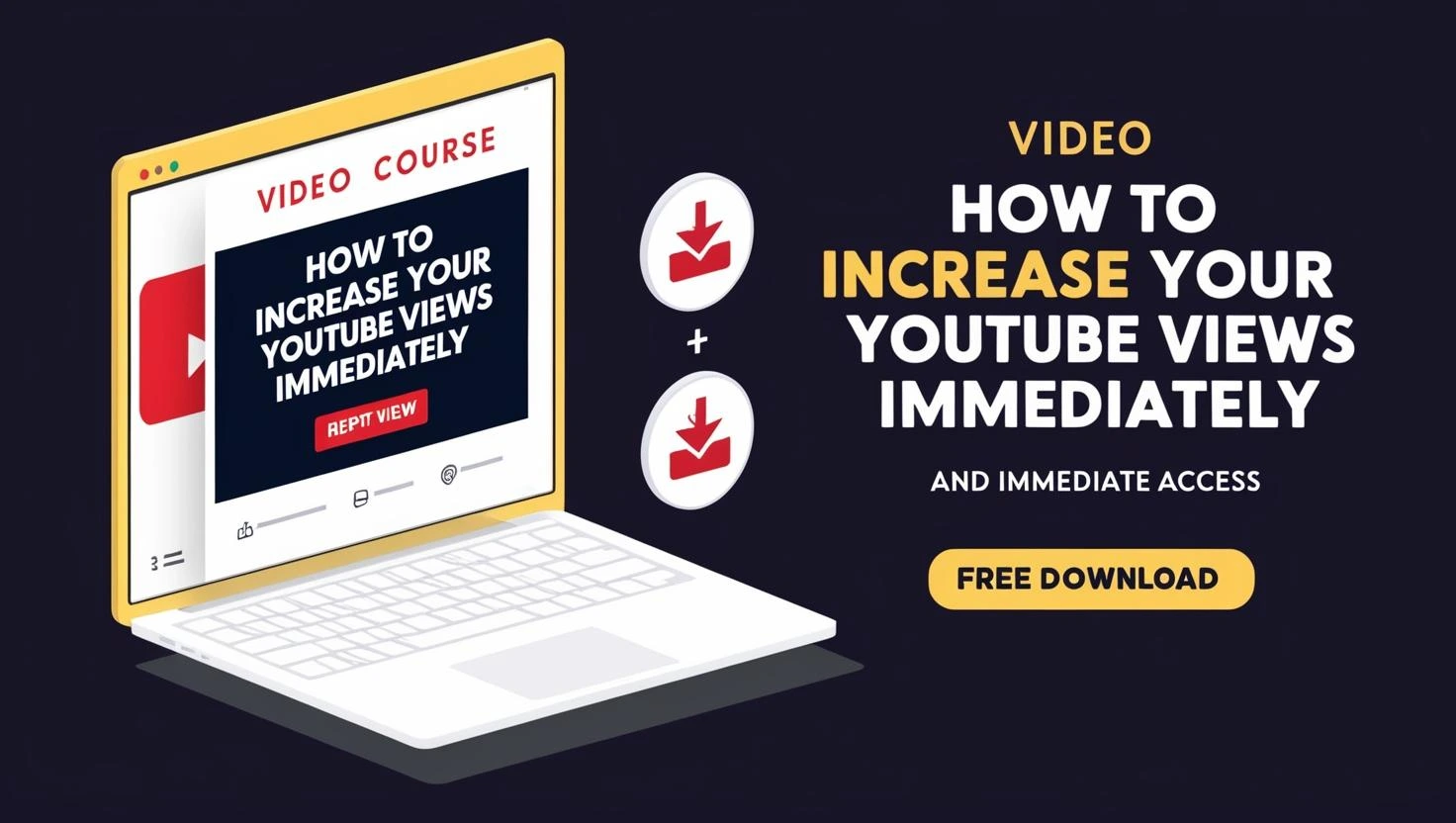 How To Increase Your Youtube Views Immediately video course free download