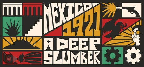 Mexico 1921. A Deep Slumber PC game free download