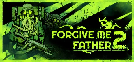 Forgive Me Father 2 PC game free download