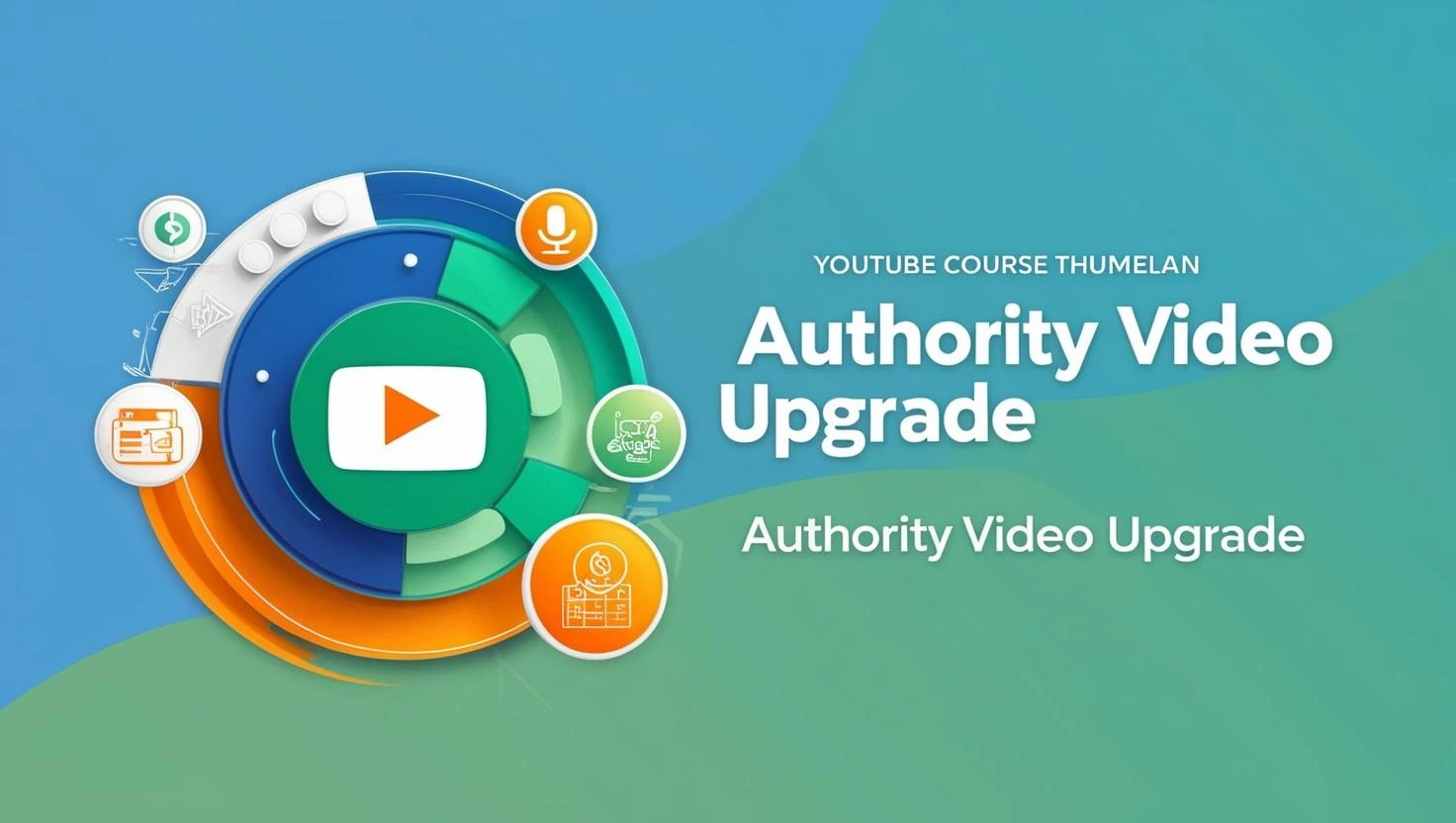 youtube Authority Video Upgrade video course free download