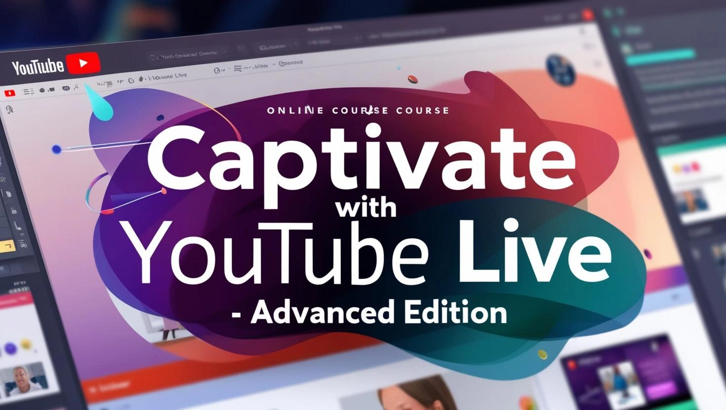 Captivate With YouTube Live - Advanced Edition video course free download