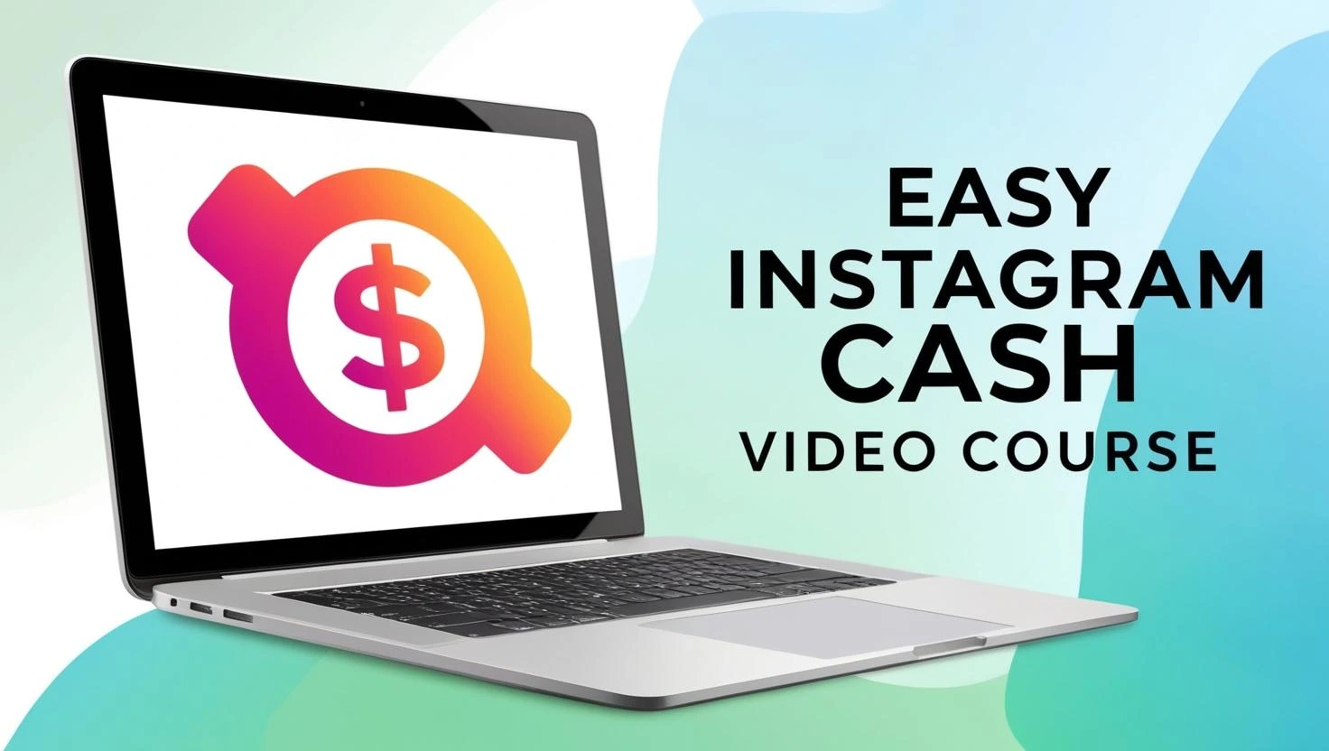 Easy Instagram Cash video course free download