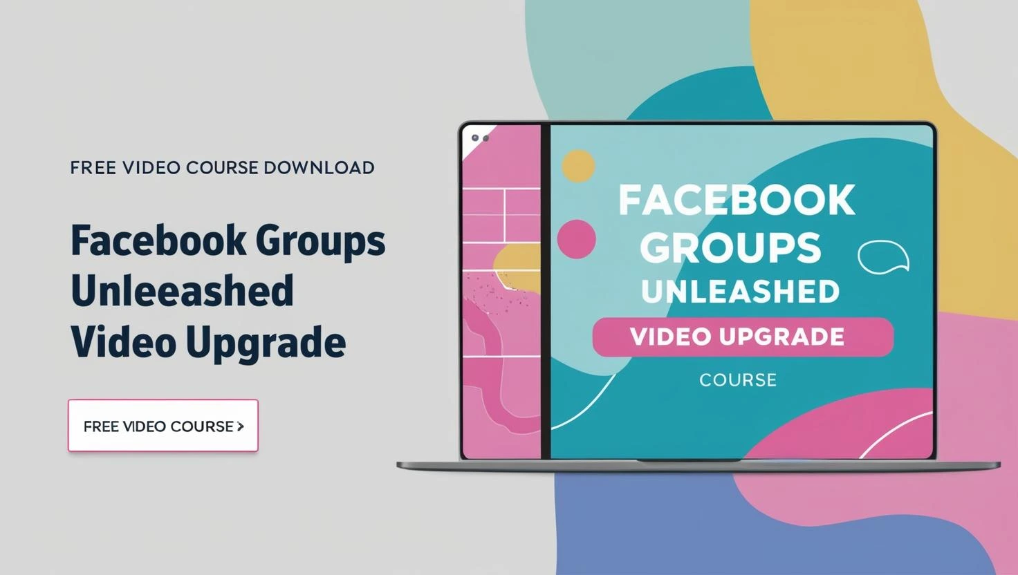 Facebook Groups Unleashed Video Upgrade video course free download