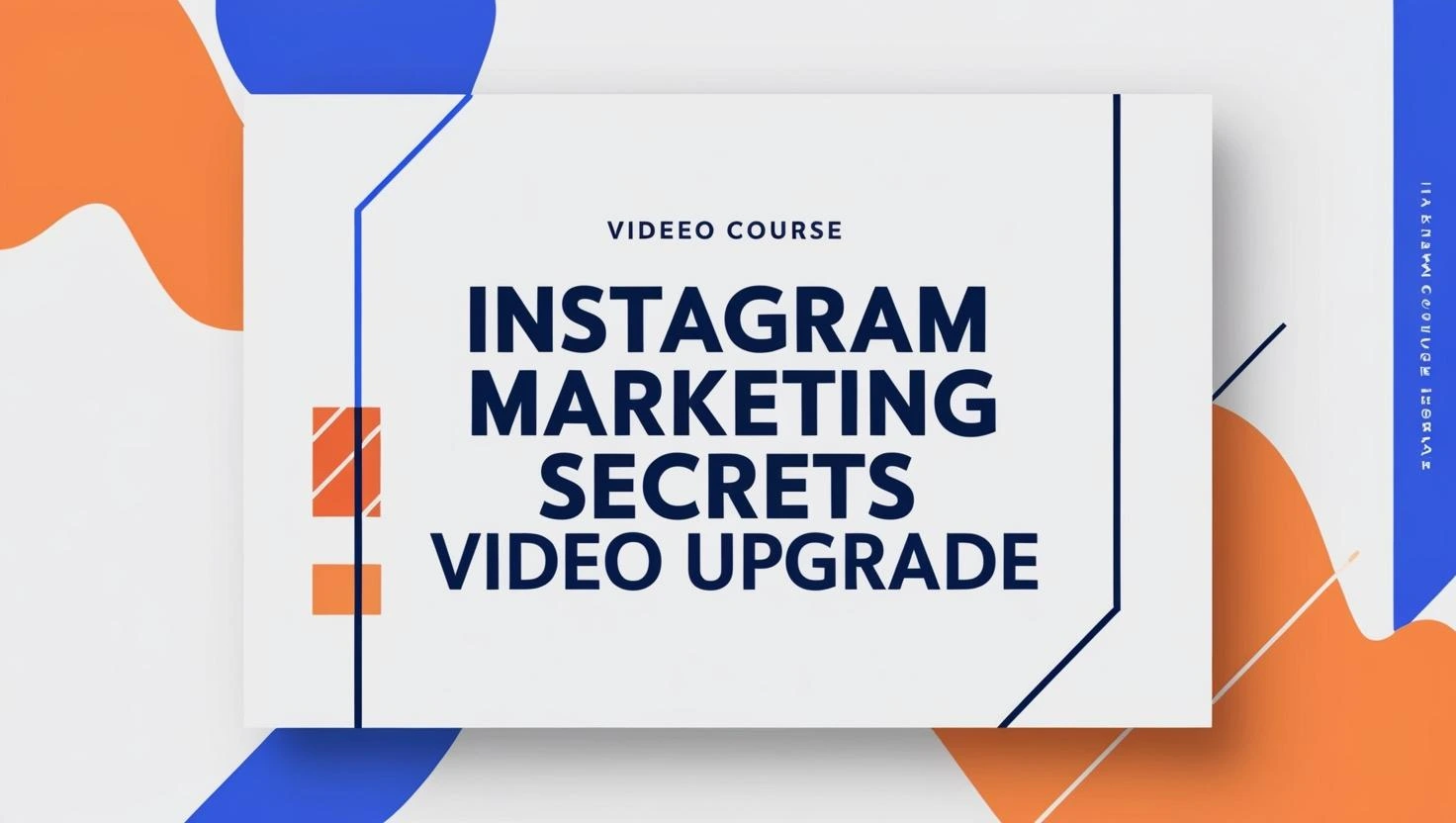 Instagram Marketing Secrets Video Upgrade video course free download