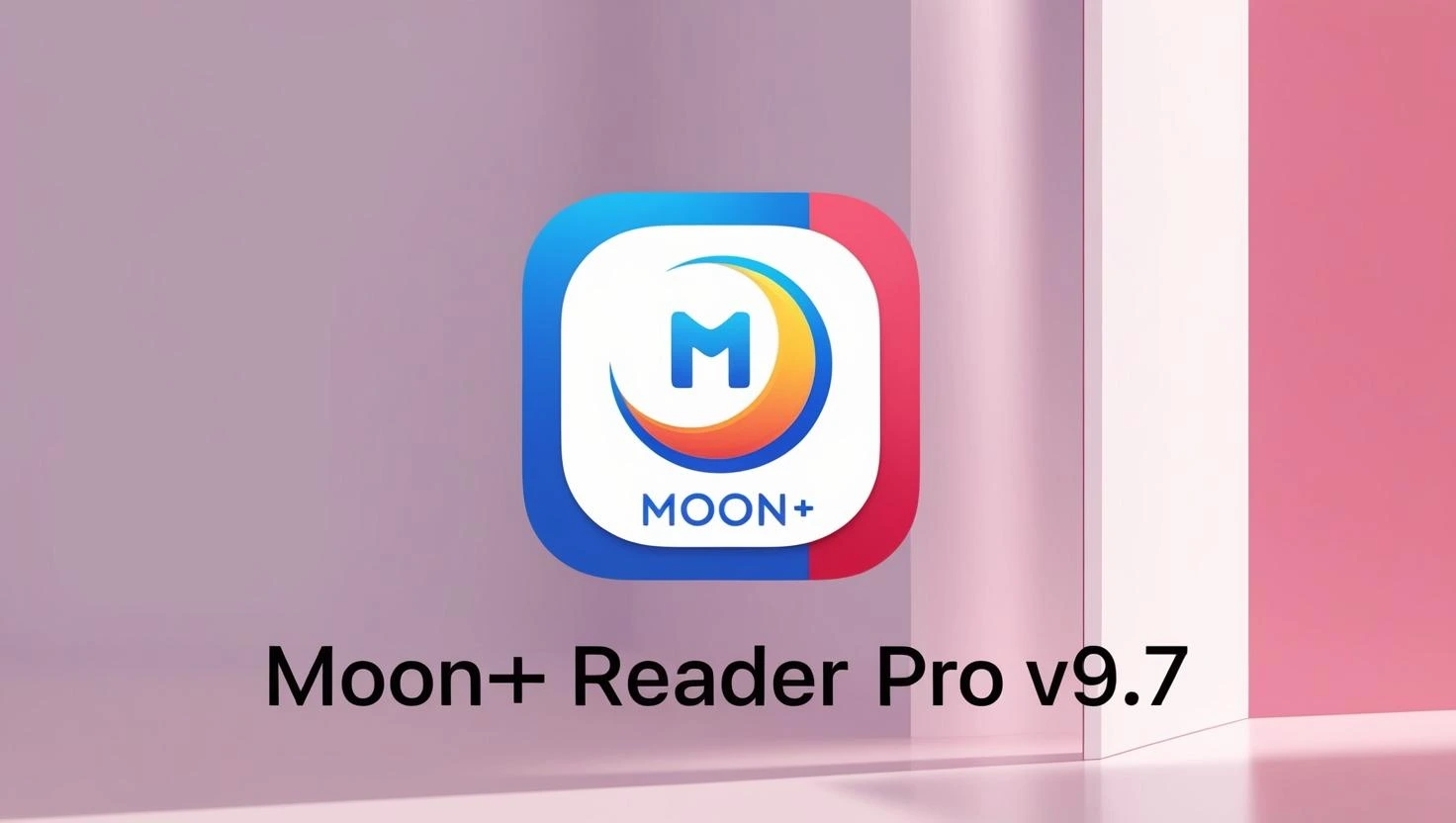 Moon+ Reader Pro v9.7 build 907005 Premium Mod Apk free download