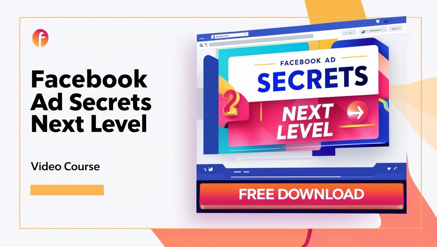 Facebook Ad Secrets Next Level video course free download